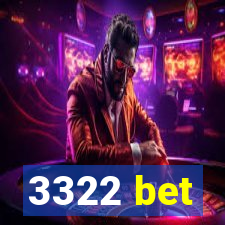 3322 bet